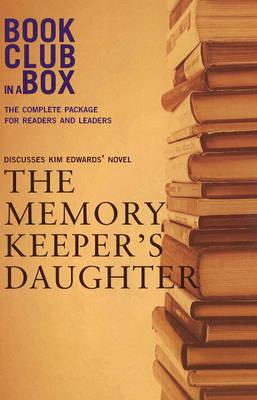 Bookclub-in-a-Box Discusses the Novel The Memory Keeper's Daughter