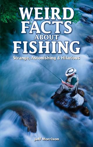 Weird Facts About Fishing