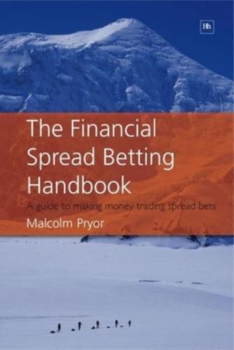 The Financial Spread Betting Handbook