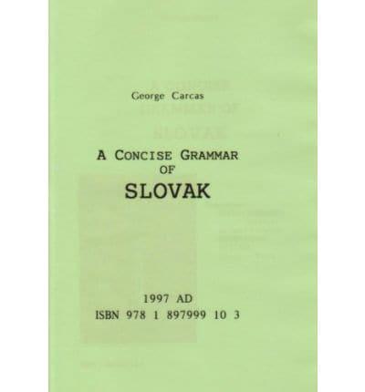 A Concise Grammar of Slovak