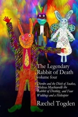 The Legendary Rabbit of Death - volume four