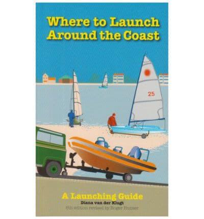 Where to Launch Around the Coast