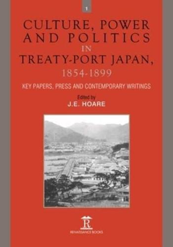 Culture, Power and Politics in Treaty-Port Japan, 1854-1899