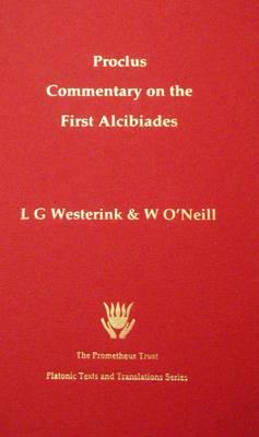Proclus: Commentary on the First Alcibiades