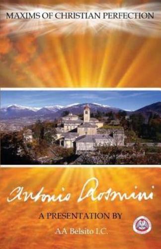 MAXIMS OF CHRISTIAN PERFECTION: THE WRITINGS OF BLESSED ANTONIO ROSMINI