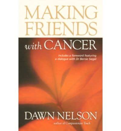 Making Friends With Cancer