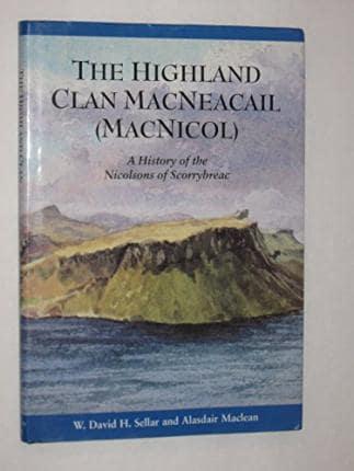 The Highland Clan MacNeacail (MacNicol)
