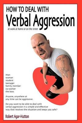 How to Deal With Verbal Aggression