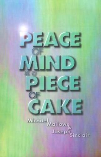 Peace of Mind Is a Piece of Cake