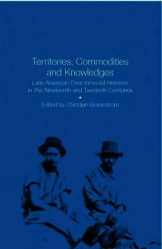 Territories, Commodities and Knowledges