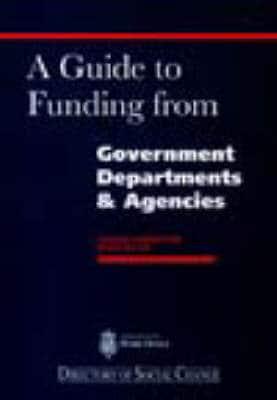 A Guide to Funding from Government Departments & Agencies