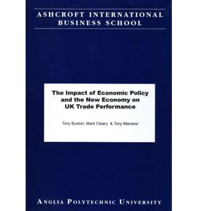 The Impact of Economic Policy and the New Economy on UK Trade Performance