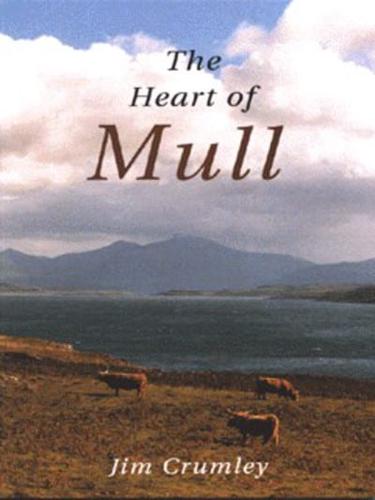 The Heart of Mull