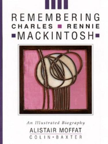 Remembering Charles Rennie Mackintosh