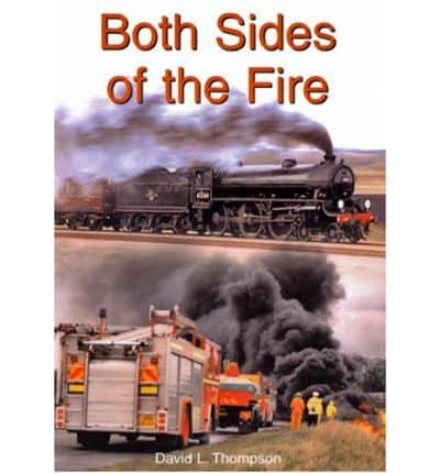 Both Sides of the Fire