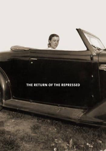The Return of the Repressed
