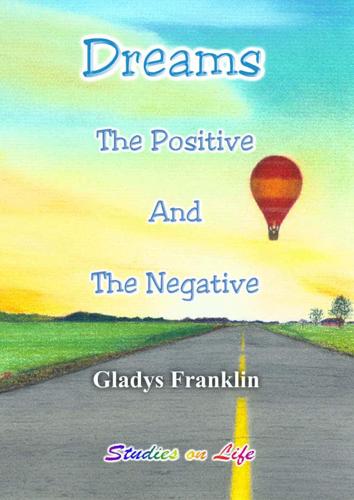 Dreams, the Positive and the Negative