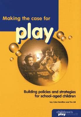 Making the Case for Play