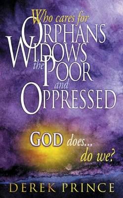 Orphans, Widows, the Poor and Oppressed