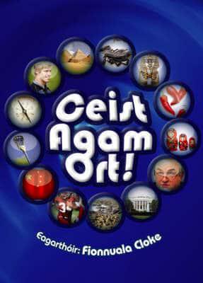 Ceist Agam Ort!