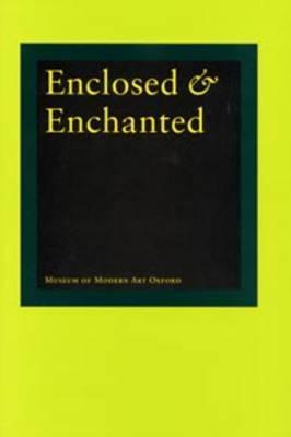 Enclosed & Enchanted