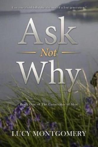Ask Not Why