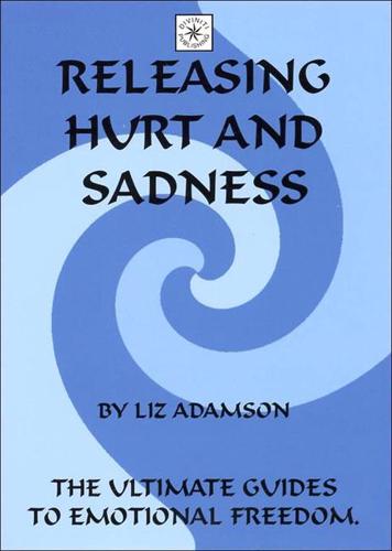 Releasing Hurt and Sadness