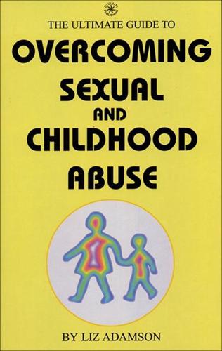 Overcoming Sexual and Childhood Abuse