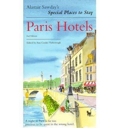 PARIS HOTELS SPECIAL PLACES TO STAY 2ND EDITION