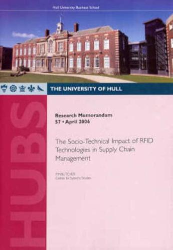 The Socio-Technical Impact of RFID Technologies in Supply Chain Management