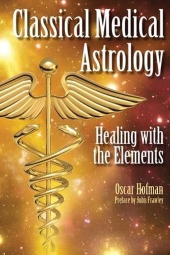Classical Medical Astrology - Healing With the Elements