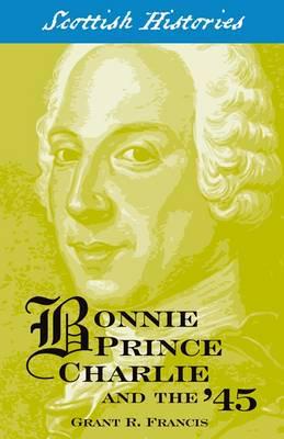 Bonnie Prince Charlie and the '45