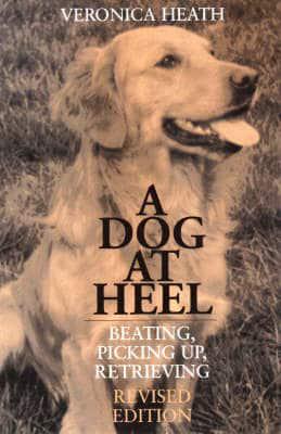 A Dog at Heel