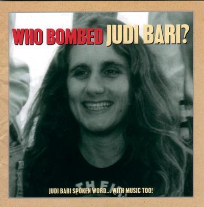 Who Bombed Judi Bari?