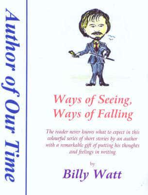 Ways of Seeing, Ways of Falling