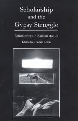 Scholarship and the Gypsy Struggle