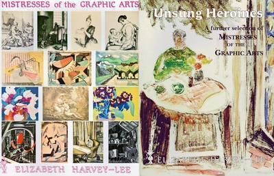 'Mistresses of the Graphic Arts' & 'Unsung Heroines' (Bundle)