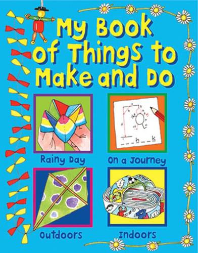 My Book of Things to Make and Do