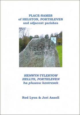 Place-Names of Helston, Porthleven and Adjacent Parishes