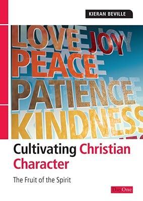 Cultivating Christian Character