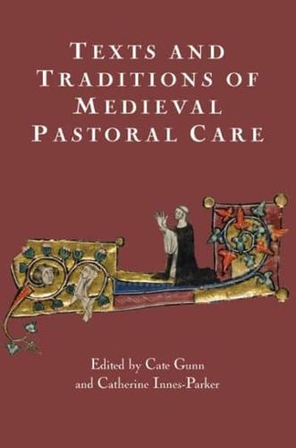 Text and Traditions of Medieval Pastoral Care
