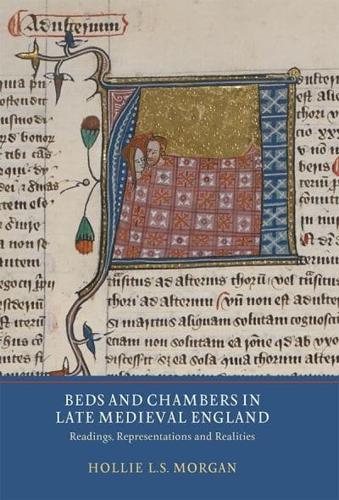 Beds and Chambers in Late Medieval England