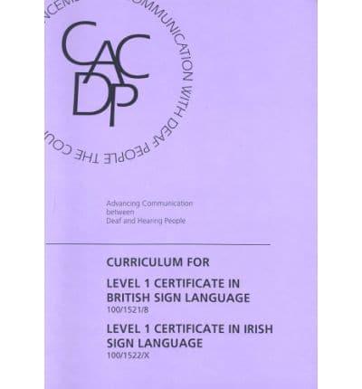 Curriculum for CACDP Level 1 Certificate in British/Irish Sign Language