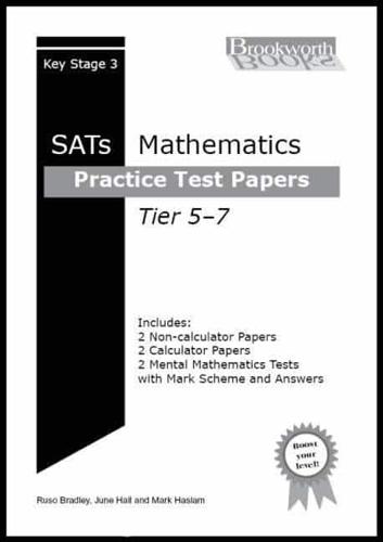 Practice Test Papers for Key Stage 3 Mathematics Tier 5-7