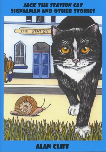 Jack the Station Cat Signalman and Other Stories