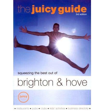 The Juicy Guide to Brighton and Hove