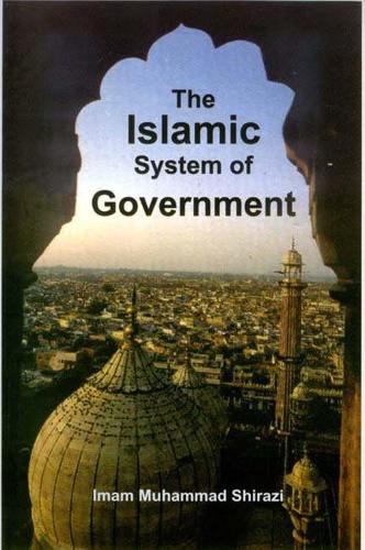 The Islamic System of Government