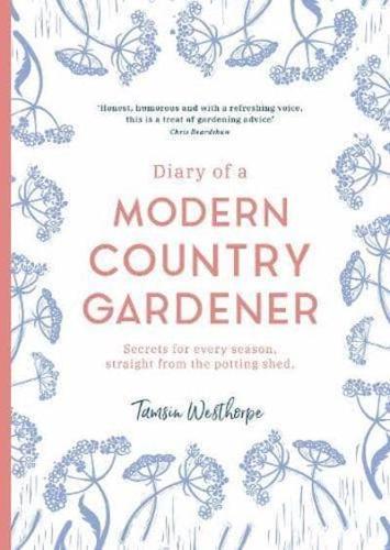 Diary of a Modern Country Gardener