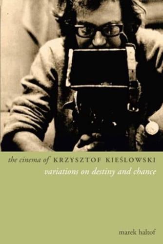 The Cinema of Krzysztof KieÔslowski