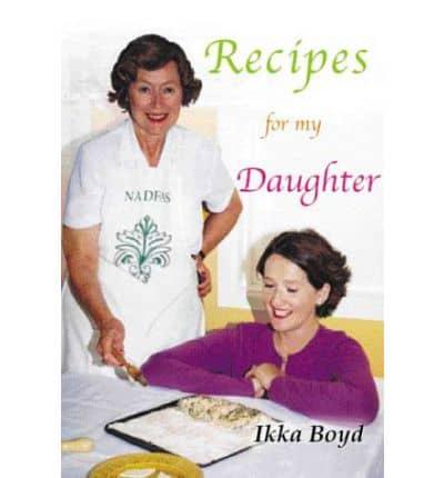 Recipes for My Daughter